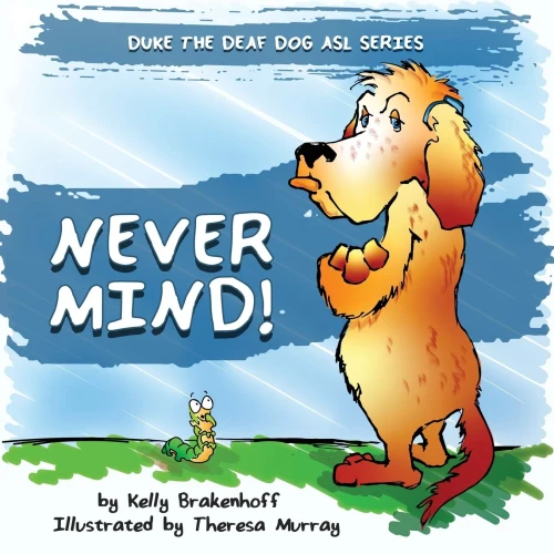 Never Mind: Duke the Deaf Dog ASL Series