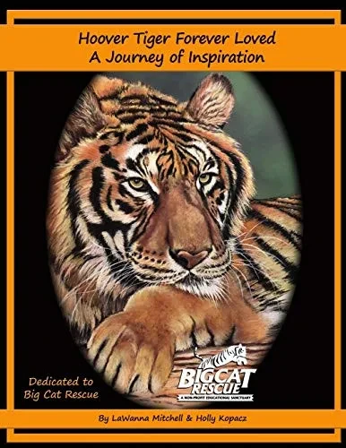 Hoover Tiger Forever Loved A Journey Of Inspiration
