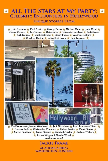 All The Stars At My Party: Celebrity Encounters In Hollywood - 9781680531541