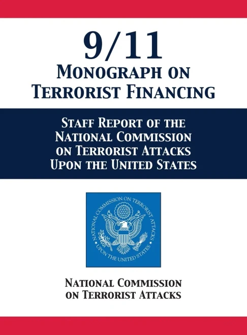 9/11 Monograph On Terrorist Financing: Staff Report Of The National Commission On Terrorist Attacks Upon The United States - 9781680922707