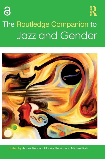 The Routledge Companion To Jazz And Gender (Routledge Music Companions)