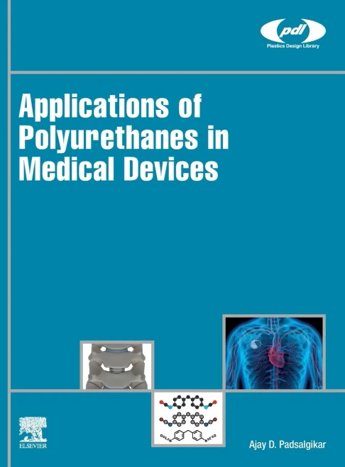 Applications Of Polyurethanes In Medical Devices (Plastics Design Library)