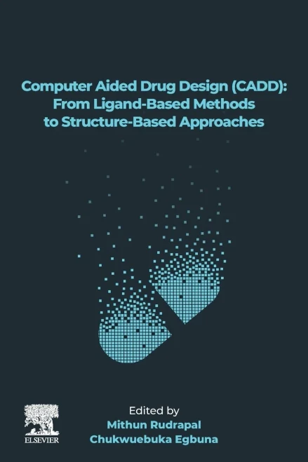 Computer Aided Drug Design (Cadd): From Ligand-Based Methods To Structure-Based Approaches (Drug Discovery Update)