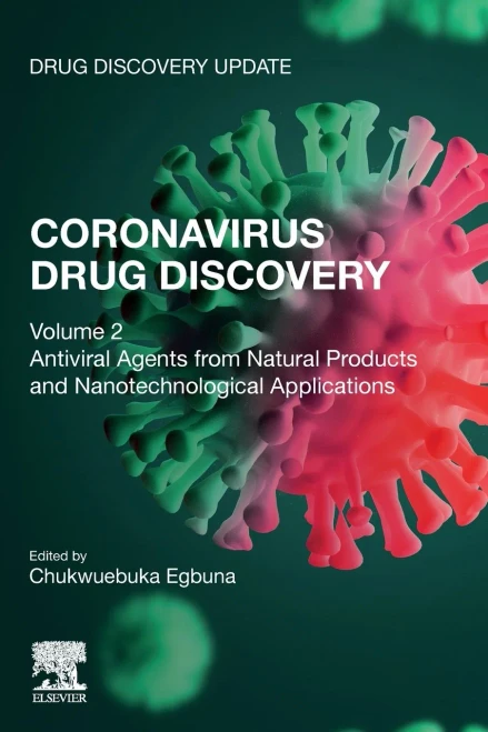 Coronavirus Drug Discovery: Volume 2: Antiviral Agents From Natural Products And Nanotechnological Applications (Drug Discovery Update)