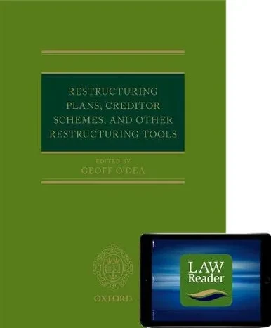 Restructuring Plans, Creditor Schemes, And Other Restructuring Tools (Book And Digital Pack)