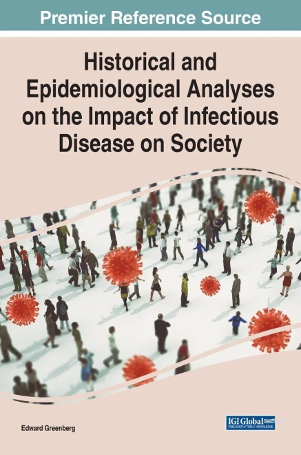 Historical And Epidemiological Analyses On The Impact Of Infectious Disease On Society