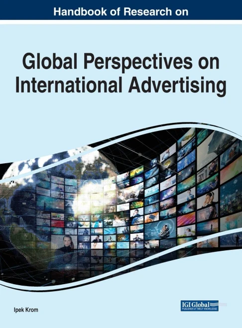 Handbook Of Research On Global Perspectives On International Advertising (Advances In Marketing, Customer Relationship Management, And E-Services)