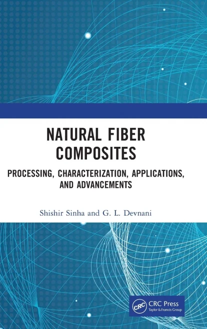 Natural Fiber Composites: Processing, Characterization, Applications, And Advancements