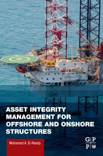Asset Integrity Management For Offshore And Onshore Structures