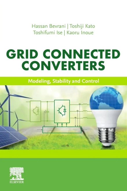Grid Connected Converters: Modeling, Stability And Control