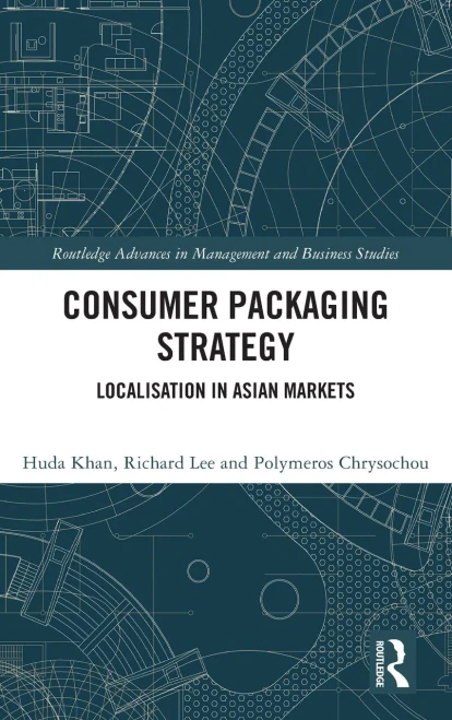 Consumer Packaging Strategy (Routledge Advances In Management And Business Studies)