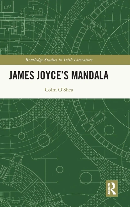 James JoyceS Mandala (Routledge Studies In Irish Literature)