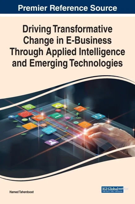 Driving Transformative Change In E-Business Through Applied Intelligence And Emerging Technologies