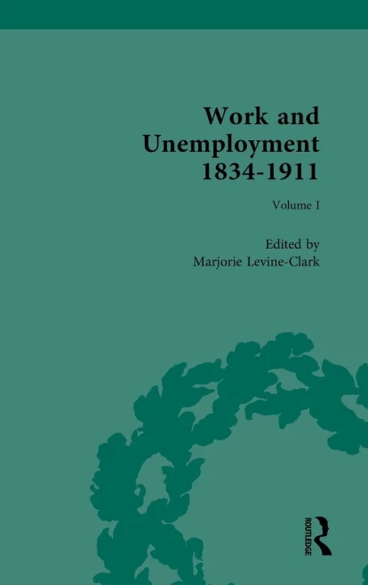 Work And Unemployment 18341911: The Meanings Of Work