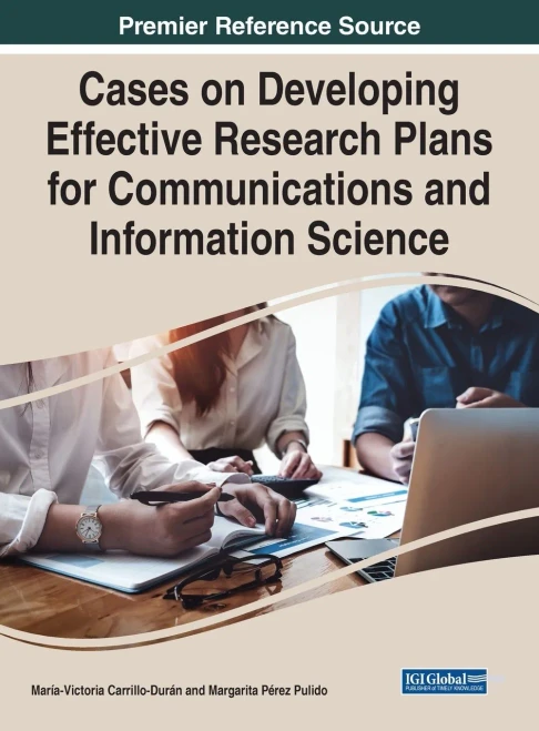 Cases On Developing Effective Research Plans For Communications And Information Science (Advances In Knowledge Acquisition, Transfer, And Management)