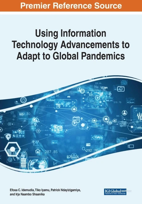 Using Information Technology Advancements To Adapt To Global Pandemics