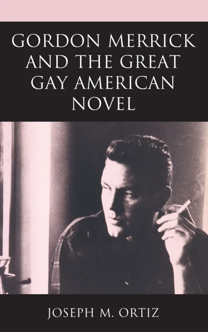 Gordon Merrick And The Great Gay American Novel