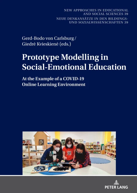 Prototype Modelling In Social-Emotional Education (New Approaches In Educational And Social Sciences, 39)