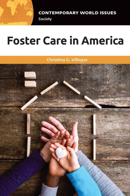 Foster Care In America: A Reference Handbook (Contemporary World Issues)