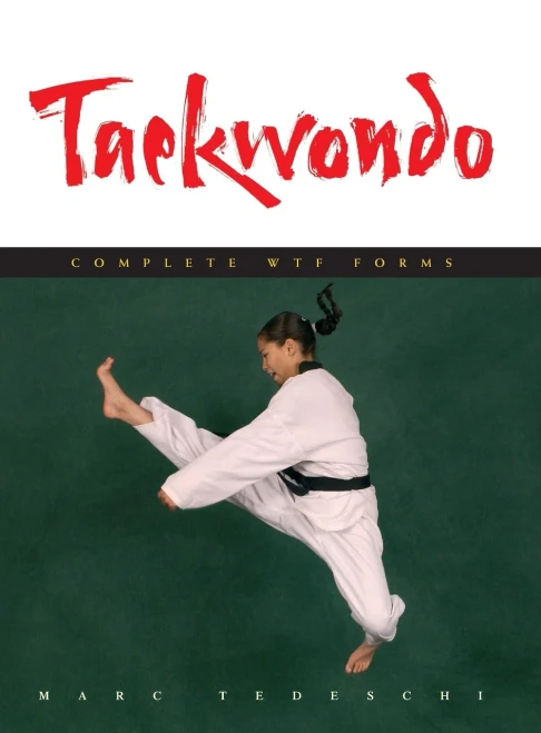Taekwondo: Complete Wtf Forms