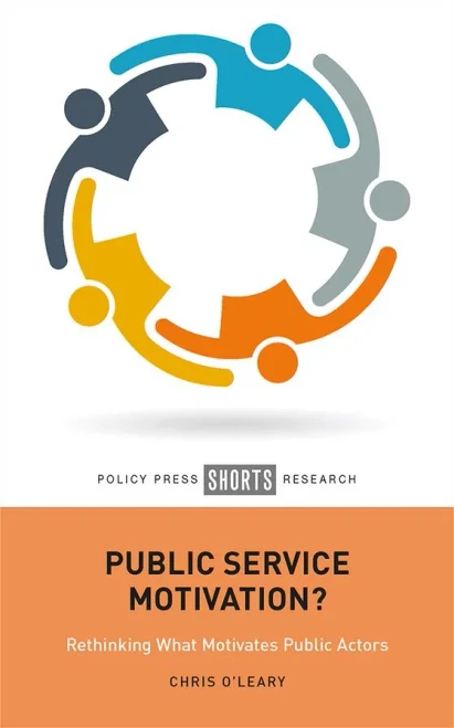 Public Service Motivation?: Rethinking What Motivates Public Actors