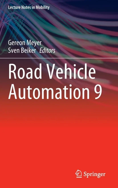 Road Vehicle Automation 9 (Lecture Notes In Mobility)