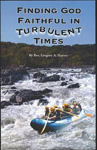 Finding God Faithful in Turbulent Times