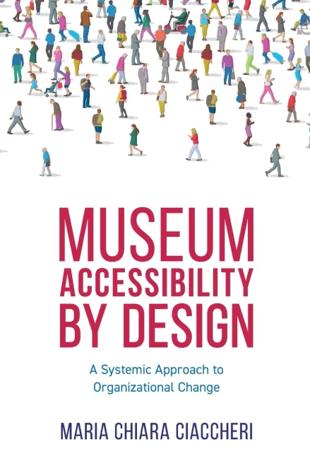 Museum Accessibility By Design (American Alliance Of Museums)