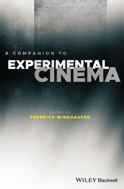 A Companion To Experimental Cinema