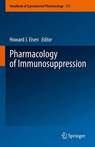 Pharmacology Of Immunosuppression (Handbook Of Experimental Pharmacology, 272)