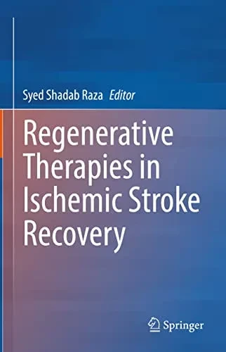 Regenerative Therapies In Ischemic Stroke Recovery