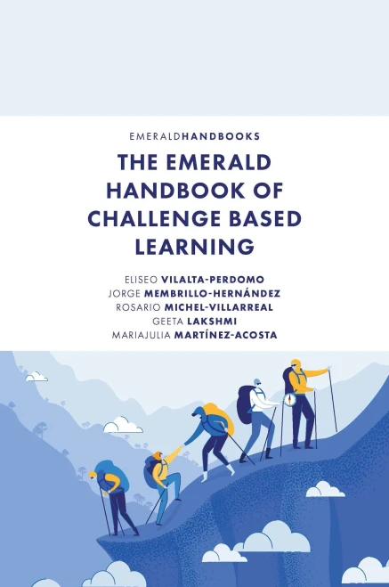 The Emerald Handbook Of Challenge Based Learning