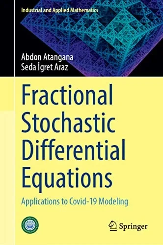 Fractional Stochastic Differential Equations: Applications To Covid-19 Modeling (Industrial And Applied Mathematics)