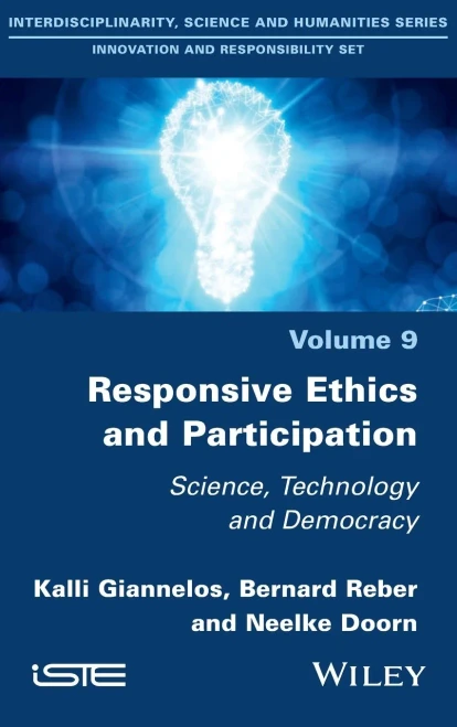 Responsive Ethics And Participation: Science, Technology And Democracy (French Edition)