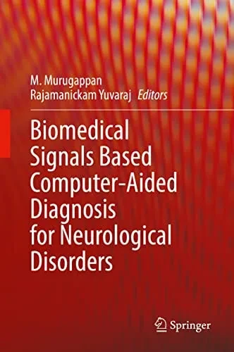 Biomedical Signals Based Computer-Aided Diagnosis For Neurological Disorders