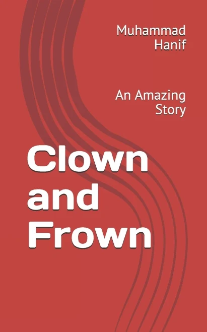 Clown and Frown: An Amazing Story