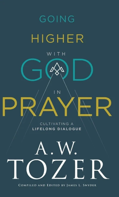 Going Higher With God In Prayer