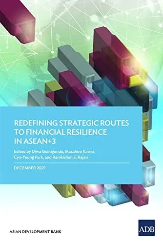 Redefining Strategic Routes To Financial Resilience In Asean+3