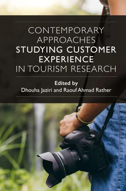 Contemporary Approaches Studying Customer Experience In Tourism Research