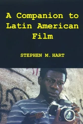 A Companion to Latin American Film (Monograf�as, Serie A) (Colecci�n T�mesis)