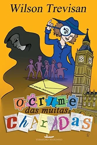 O Crime Das Muitas Charadas (Portuguese Edition)