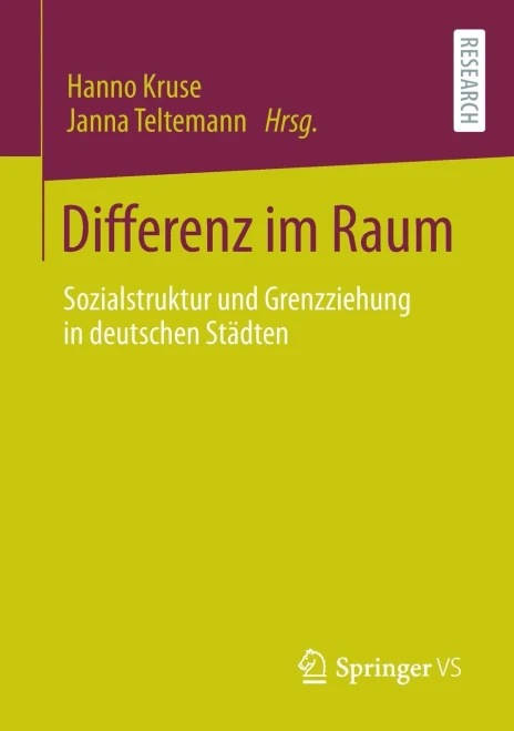 Differenz Im Raum: Sozialstruktur Und Grenzziehung In Deutschen Städten (German Edition)