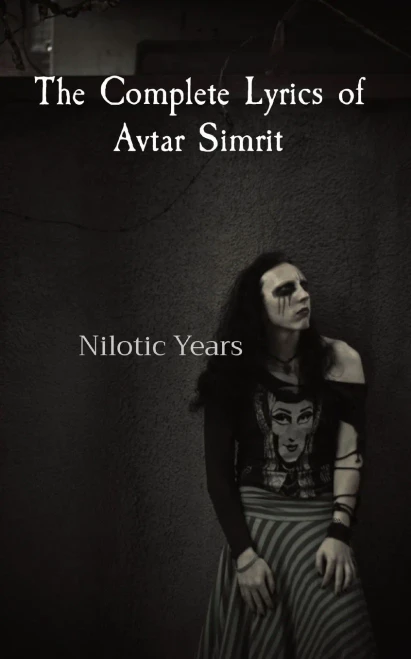 The Complete Lyrics Of Avtar Simrit: Nilotic Years
