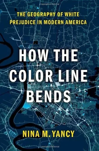 How The Color Line Bends: The Geography Of White Prejudice In Modern America