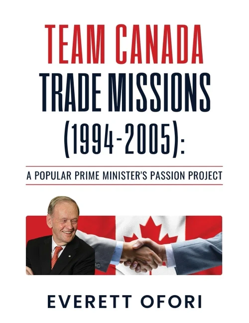 Team Canada Trade Missions (1994-2005): A Popular Prime Minister's Passion Project