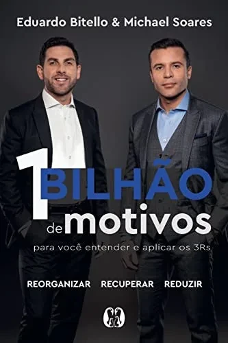 1 Bilhão De Motivos Para Você Entender E Aplicar Os 3Rs (Portuguese Edition)