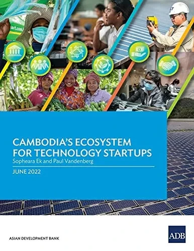 Cambodia's Ecosystem For Technology Startups