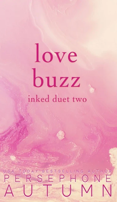 Love Buzz: Inked Duet #2 (Bay Area Duet)
