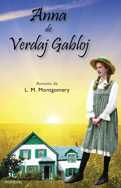 Anna De Verdaj Gabloj (Romantraduko Al Esperanto) (Esperanto Edition)