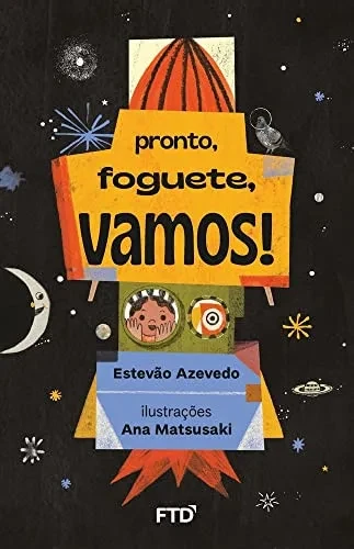Pronto, Foguete, Vamos! (Portuguese Edition)
